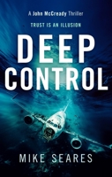 Deep Control (John McCready Thriller) 1036704017 Book Cover