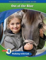 Pathways Grade 4 Walking with God Unit: Out of the Blue Daily Lesson Guide + Teacher Resource 6 Year License 1524963585 Book Cover