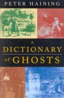 A Dictionary of Ghosts 0132104857 Book Cover