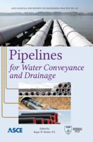 Pipelines for Water Conveyance and Drainage 078441274X Book Cover