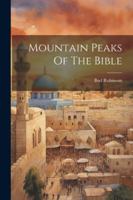 Mountain Peaks Of The Bible 1020531819 Book Cover