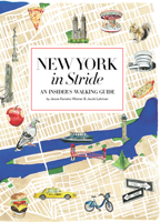 New York in Stride: An Insiders Walking Guide to Exploring the City 0847866602 Book Cover