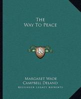 The Way Peace 1541321235 Book Cover