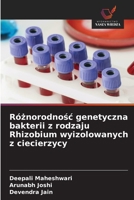 Róznorodnosc genetyczna bakterii z rodzaju Rhizobium wyizolowanych z ciecierzycy (Polish Edition) 6630067088 Book Cover