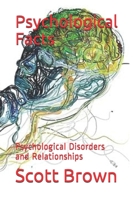 Psychological Facts: Psychological Disorders and Relationships B084QLMQ2Y Book Cover