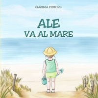 Ale va al mare (Le avventure di Ale) (Italian Edition) B0C51PCQMJ Book Cover