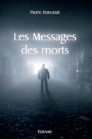 Les Messages des morts (French Edition) 2414470712 Book Cover