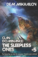 Clan Dominance: The Sleepless Ones 5 8076192765 Book Cover