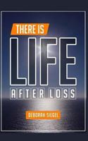 There is Life After Loss 1517080630 Book Cover