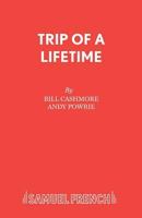 Trip of a Lifetime 0573023638 Book Cover