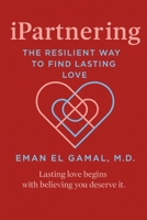 iPartnering: The Resilient Way to Find Lasting Love B0GHXV51LK Book Cover