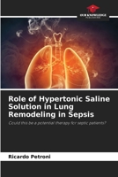 Role of Hypertonic Saline Solution in Lung Remodeling in Sepsis 6208600731 Book Cover