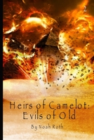 Heirs of Camelot: Evils of Old B086PVQN6V Book Cover