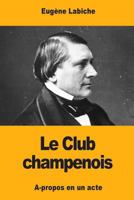 Le Club Champenois 1545518106 Book Cover