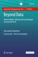 Beyond Data: Human Rights, Ethical and Social Impact Assessment in AI 9462655308 Book Cover