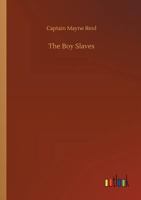 The Boy Slaves 151517154X Book Cover