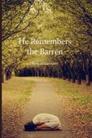 He Remembers the Barren 1934328154 Book Cover