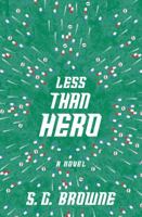 Less Than Hero 1476711747 Book Cover