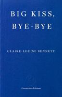 Big kiss, bye-bye 1804271934 Book Cover
