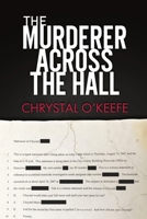 The Murderer Across the Hall 1701646102 Book Cover