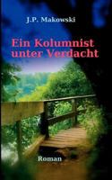 Ein Kolumnist unter Verdacht 384237514X Book Cover