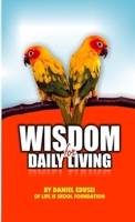 Wisdom for Daily Living 1329979699 Book Cover