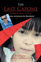 The Last Capone: Thailand's Sinner or Saint? To many, he became the Benefactor! B0F8G2KW3R Book Cover