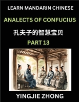 Analects Of Confucius (Part 13)- Discover Ancient Chinese History And Culture, Self-Learn Reading Mandarin Chinese With Confucian Short Stories For ... Simplified Characters, P (Chinese Edition) B0F577M1XX Book Cover