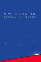 Vessel of Glass 1502380471 Book Cover