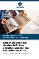 Entschädigung bei strafrechtlichen Verurteilungen: ein analytischer Blick 6207283821 Book Cover