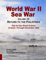 World War II Sea War, Volume 15 : Return to the Philippines 1937470296 Book Cover