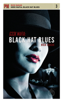 Geek Mafia: Black Hat Blues 160486088X Book Cover
