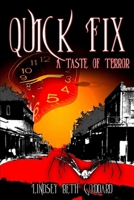 Quick Fix: A Taste of Terror 1479107654 Book Cover