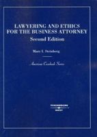 Lawyering and Ethics for the Business Attorney 0314264841 Book Cover