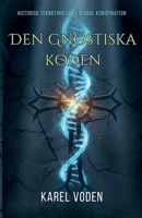 Den Gnostiska koden (Swedish Edition) B0G6QNZF9W Book Cover