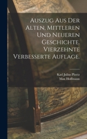 Auszug aus der alten, mittleren und neueren Geschichte. Vierzehnte verbesserte Auflage. 1016620233 Book Cover