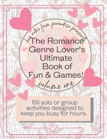 The Romance Genre Lover's Ultimate Book of Fun & Games 1734255064 Book Cover