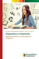 Diagnóstico e tratamento: Números racionais e a matemática de Cingapura 6139609658 Book Cover