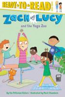 Zach and Lucy and the Yoga Zoo 1481439383 Book Cover