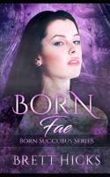 Born Fae 1720007594 Book Cover