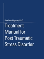 Treatment Manual for Post Traumatic Stress Disorder 1982259485 Book Cover