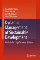 Dynamic Management of Sustainable Development: Methods for Large Technical Systems 085729055X Book Cover