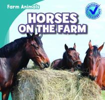 Horses on the Farm 1433973561 Book Cover