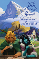The Inn at the Foot of Mount Vengeance 059398269X Book Cover