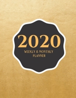 2020 Weekly & Monthly Planner: Planner And Journal Organizer 2020 | Planner Calendar 2020 1660625823 Book Cover