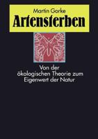 Artensterben: Von der ökologischen Theorie zum Eigenwert der Natur 3842349319 Book Cover