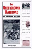 The Underground Railroad in American History (In American History) 0894908855 Book Cover