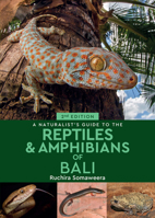 A Naturalist's Guide to the Reptiles  Amphibians of Bali 1912081253 Book Cover