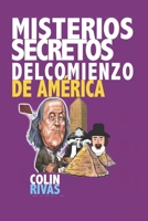 Misterios secretos del comienzo de América B08NS65QXY Book Cover