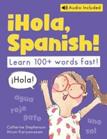 ¡Hola, Spanish!: A Kindergarten Spanish Workbook 1917442017 Book Cover